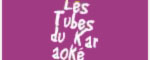 Les Tubes du Karaok�